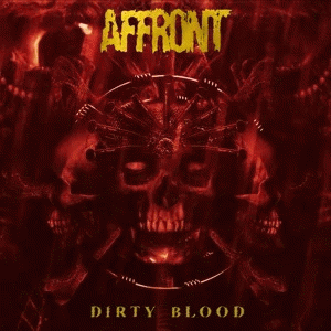 Affront (BRA) : Dirty Blood
